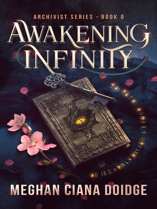 Title details for Awakening Infinity (Archivist 0) by Meghan Ciana Doidge - Available